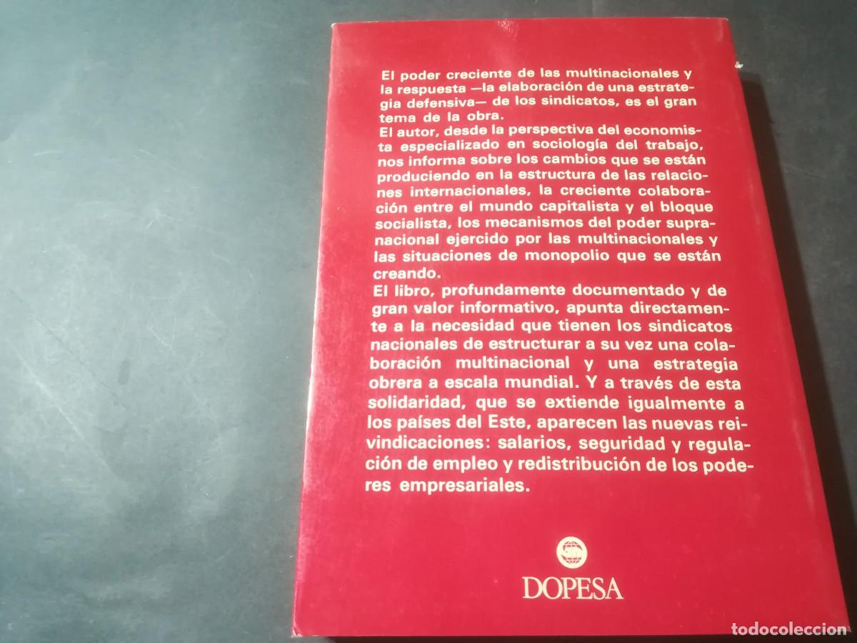 Libros de segunda mano: EL CONTRAPODER MULTINACIONAL, LA REPLICA SINDICAL / CHARLES LEVINSON / A&Ntilde;24 / DOPESA - Foto 10