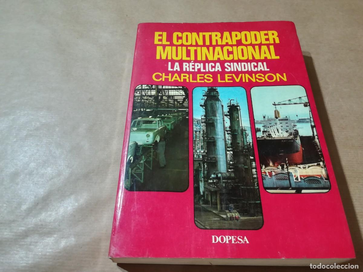 Libros de segunda mano: EL CONTRAPODER MULTINACIONAL, LA REPLICA SINDICAL / CHARLES LEVINSON / AQ605 / DOPESA - Foto 1