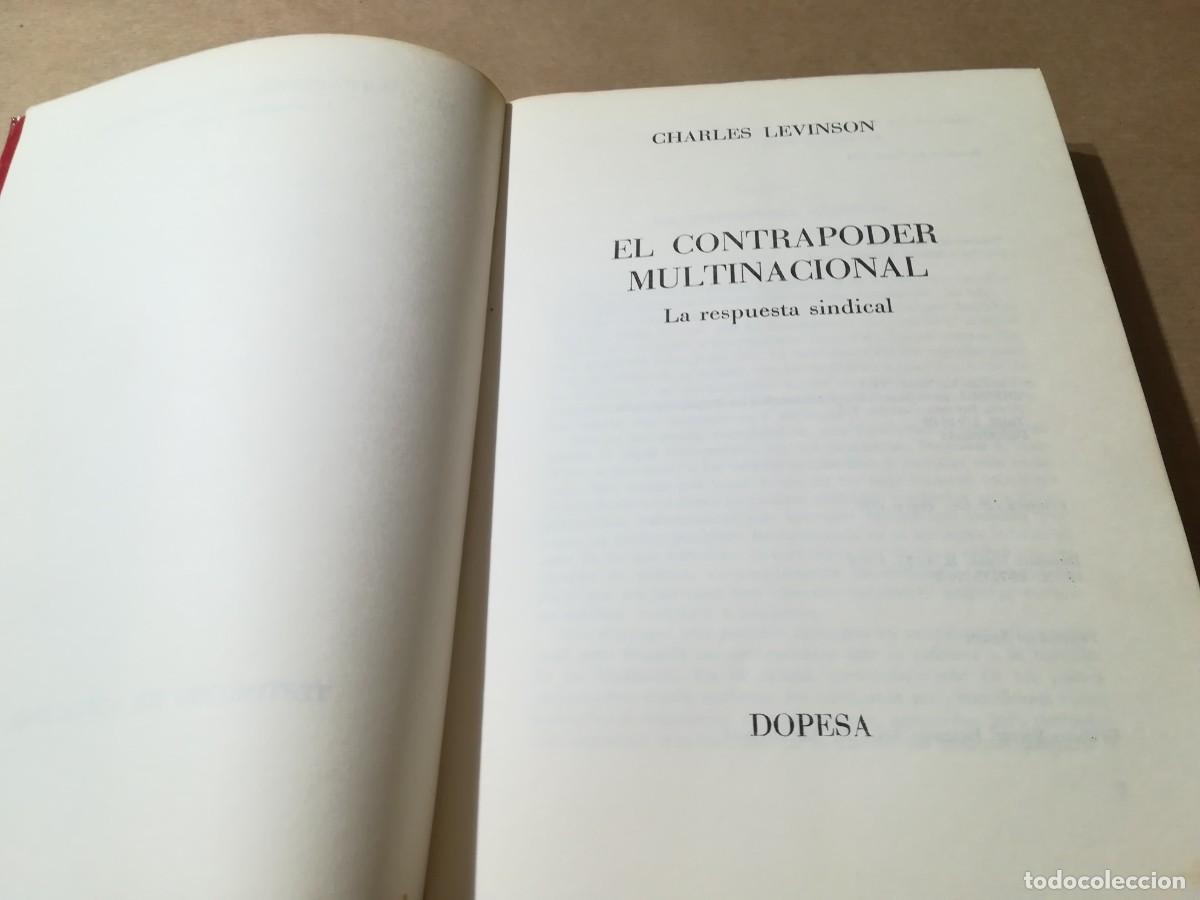 Libros de segunda mano: EL CONTRAPODER MULTINACIONAL, LA REPLICA SINDICAL / CHARLES LEVINSON / AQ605 / DOPESA - Foto 6