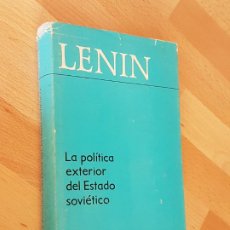 Libros de segunda mano: LA POLÍTICA EXTERIOR DEL ESTADO SOVIÉTICO. LENIN. EDIT. PROGRESO MOSCÚ, 1977. IMPRESO EN URSS