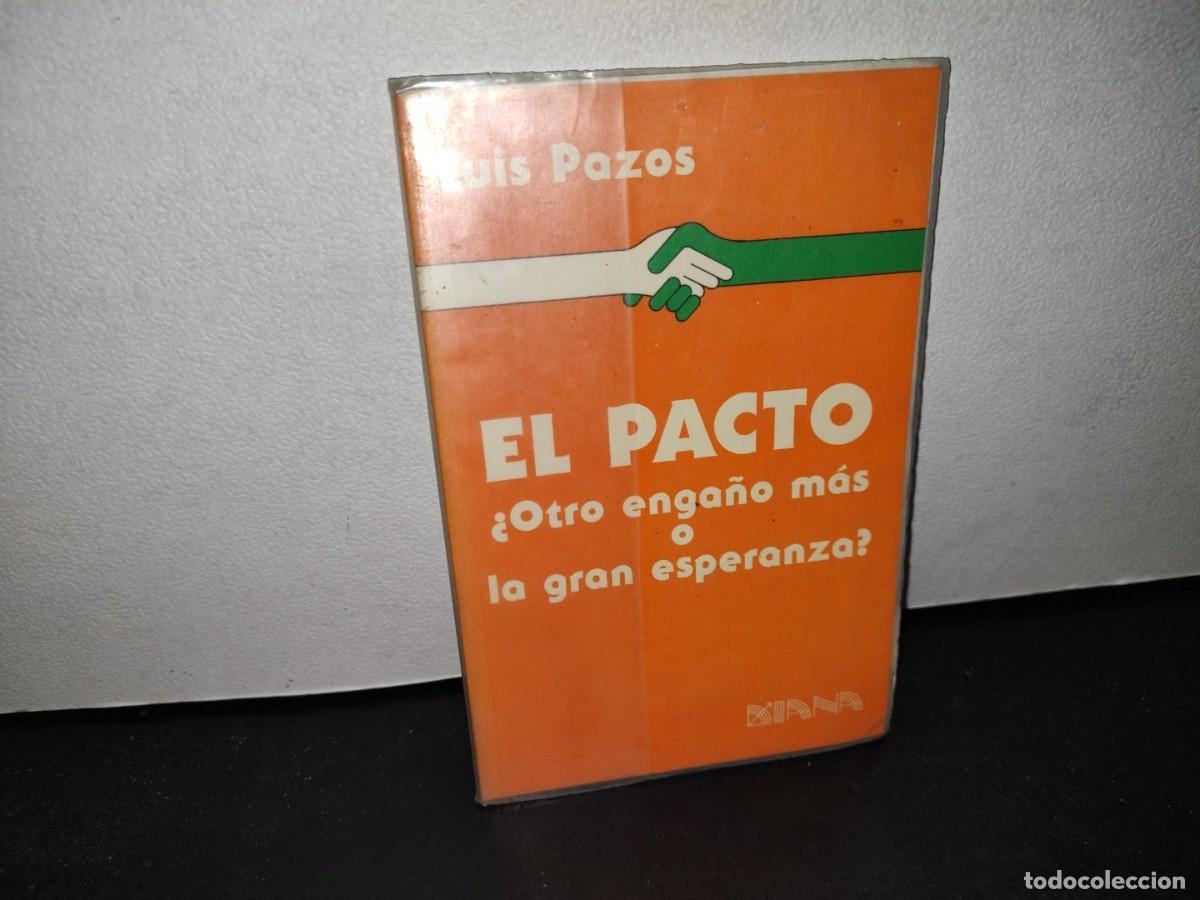 Libros de segunda mano: 41- EL PACTO - LUIS PAZOS - Foto 1