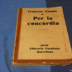Libros de segunda mano: ARKANSAS POLITICA FRANCESC CAMBO PER LA CONCORDIA LIBRERIA CATALONIA 1930