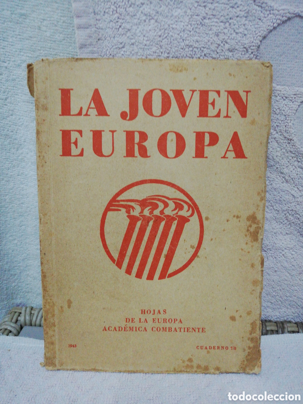 Gebrauchte B&uuml;cher: La joven Europa hojas de la Europa acad&eacute;mica combatiente cuaderno 7 8 1943