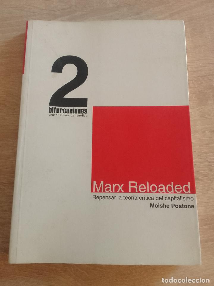 Libri di seconda mano: Moishe Postone: Marx reloaded. Repensar la teor&iacute;a cr&iacute;tica del capitalismo
