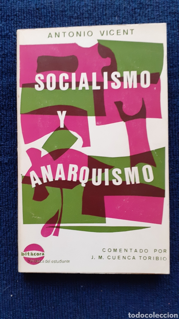 Libri di seconda mano: Socialismo y anarquismo - Antonio Vicent