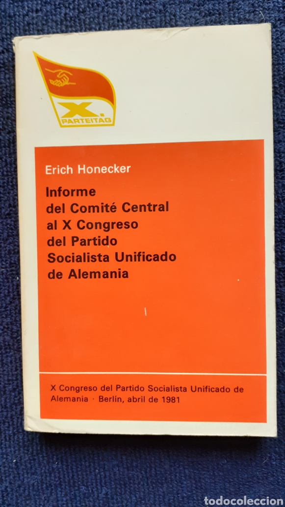 Libri di seconda mano: Informe del comite central al X congreso del Partido Socialista Unificado de Alemania / Congreso del