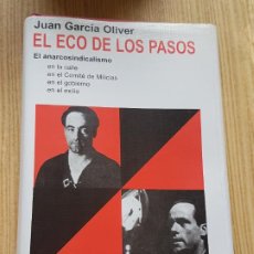 Libros de segunda mano: EL ECO DE LOS PASOS - JUAN GARCIA OLIVER - ANARCOSINDICALISMO - 2008
