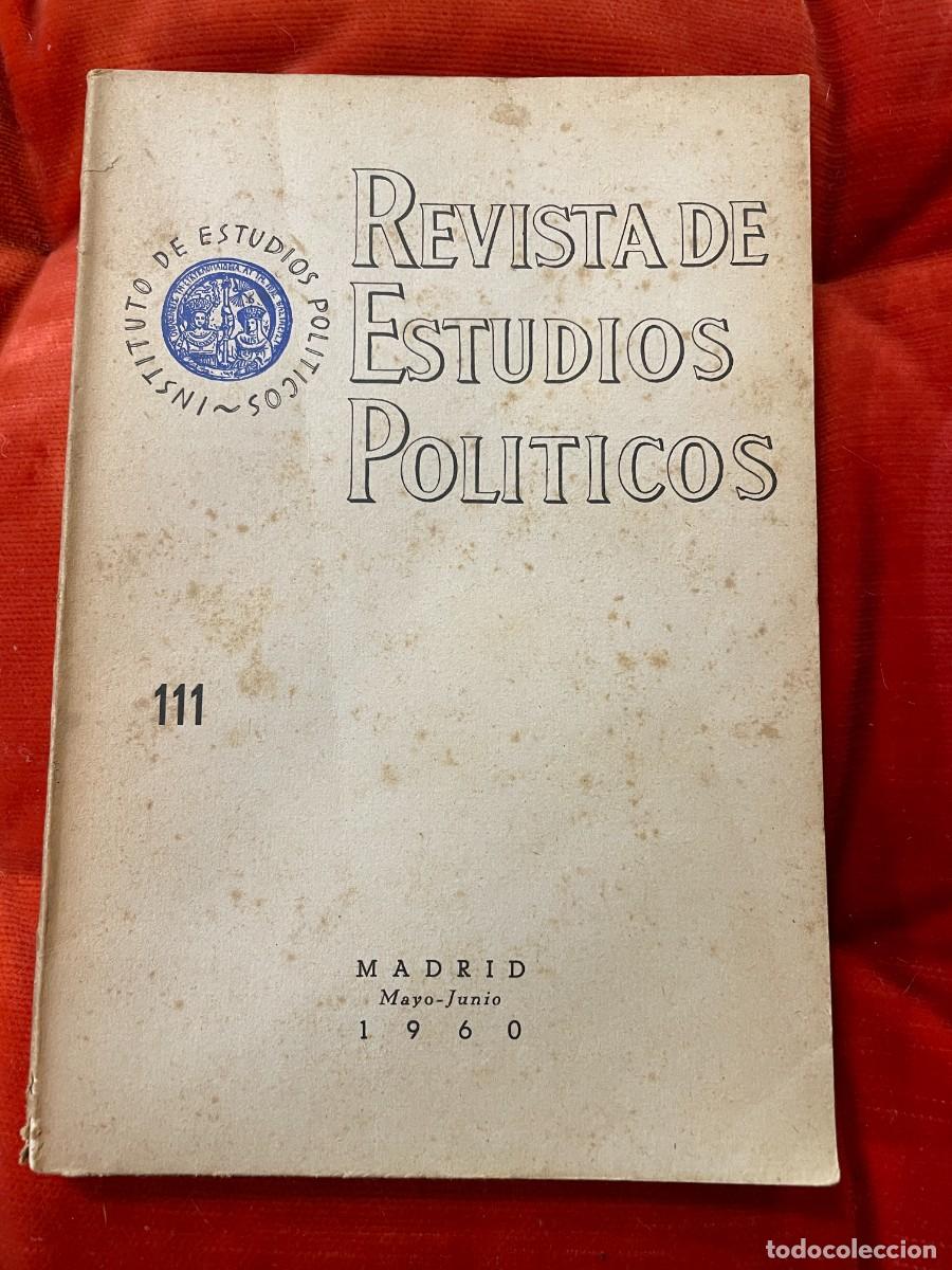 Gebrauchte B&uuml;cher: REVISTA DE ESTUDIOS POL&Iacute;TICOS N.&ordm; 111. MAYO-JUNIO, 1960
