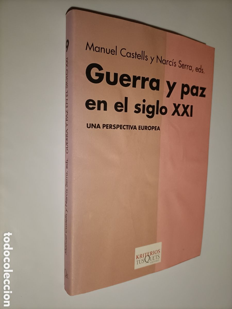 Libri di seconda mano: Guerra y paz en el siglo XXI. Una perspectiva europea Manuel Castell y Narc&iacute;s Serra Eds.