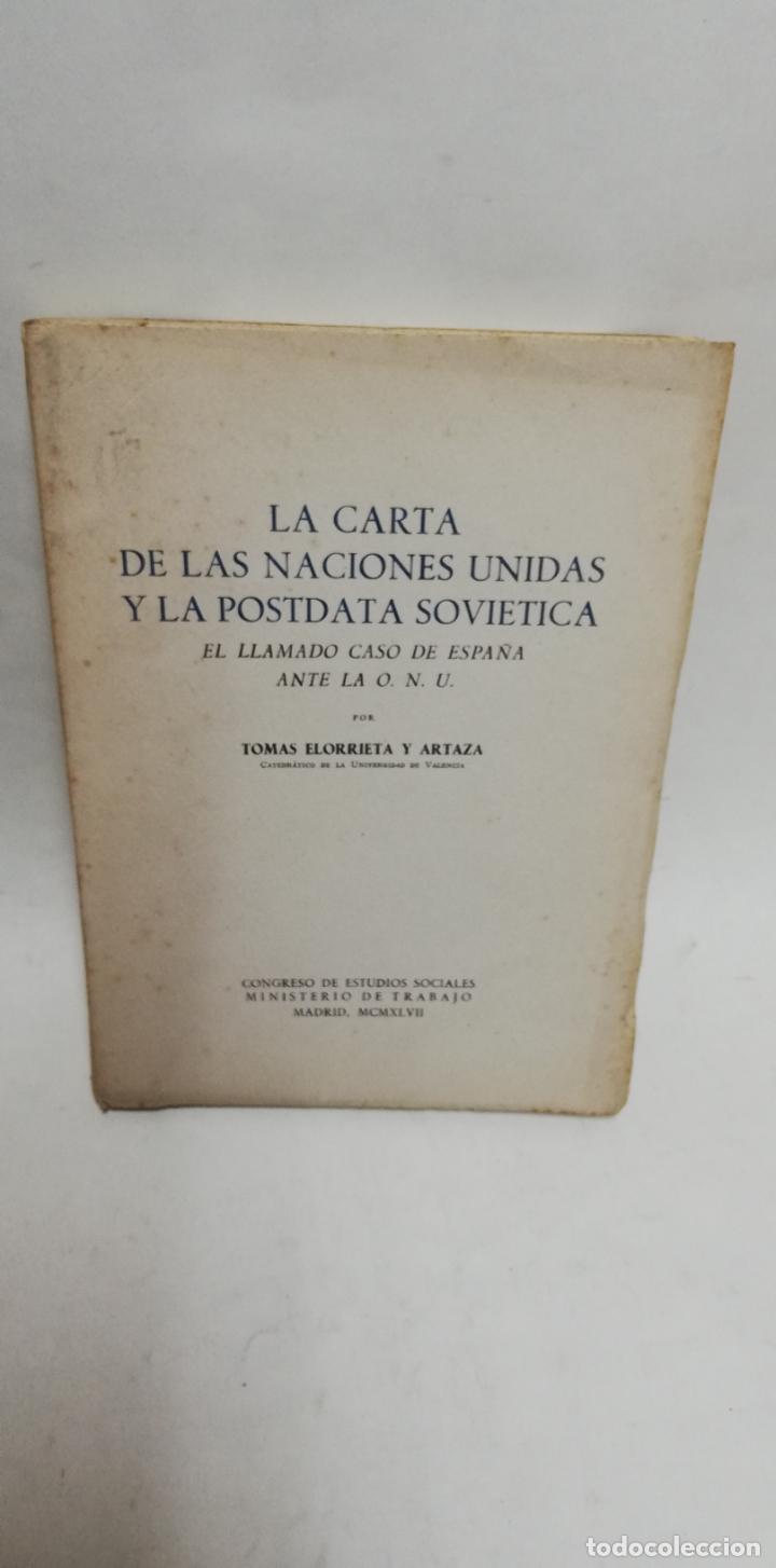 Libros de segunda mano: LA CARTA DE LAS NACIONES UNIDAS Y LA POSTDATA SOVI&Eacute;TICA. Con dedicatoria.