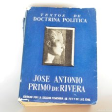 Libros de segunda mano: TEXTOS DE DOCTRINA POLÍTICA JOSE ANTONIO PRIMO DE RIVERA SEC. FEMENINA FET Y DE LAS JONS (SE/EST7). Lote 388016209