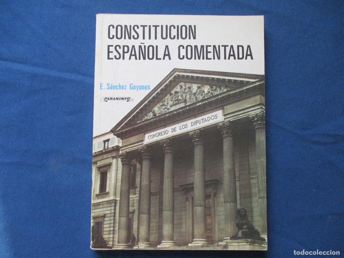 Libros de segunda mano: CONSTITUCI&Oacute;N ESPA&Ntilde;OLA COMENTADA / E. S&Aacute;NCHEZ GOYANES 1989 - Foto 1