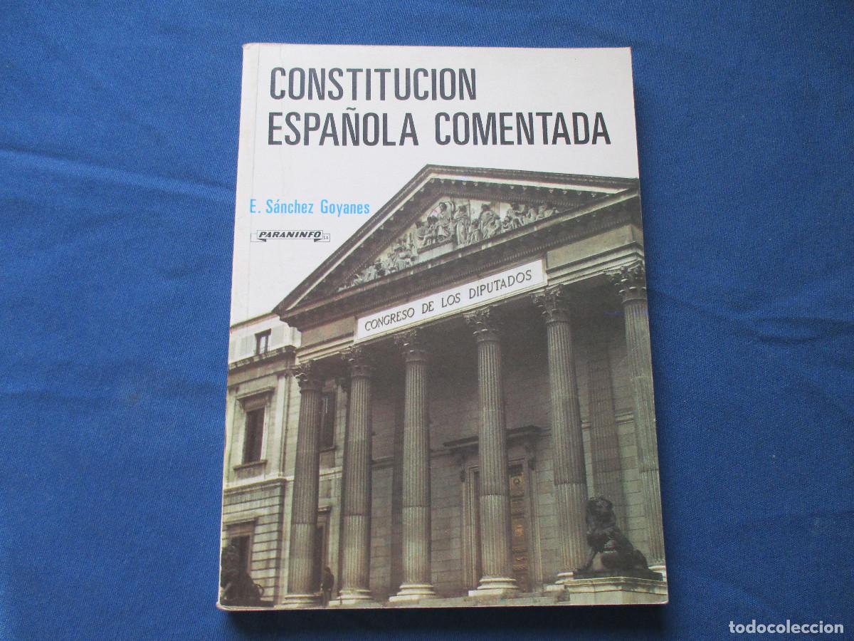 Libros de segunda mano: CONSTITUCI&Oacute;N ESPA&Ntilde;OLA COMENTADA / E. S&Aacute;NCHEZ GOYANES 1989 - Foto 2