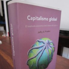 Libros de segunda mano: CAPITALISMO GLOBAL. EL TRASFONDO ECONÓMICO DE LA HISTORIA DEL SIGLO XX. JEFFRY A. FRIEDEN. CRÍTICA