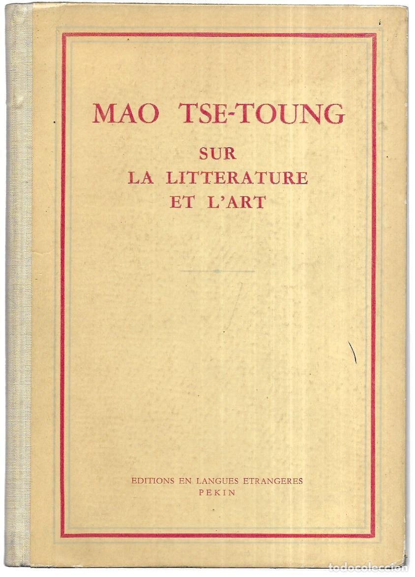 Libri di seconda mano: Mao Tse-Toung . Sur la litt&eacute;rature et l'art