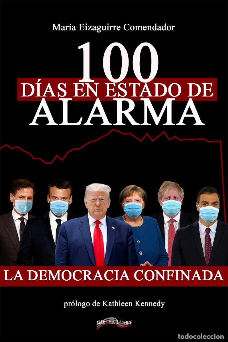 Libri di seconda mano: 100 d&iacute;as en estado de alarma. La democracia confinada - Mar&iacute;a Eizaguirre Comendador (nuevo)