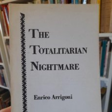 Libros de segunda mano: ANARQUISMO. RARIRISMO. THE TOTALITARIAN NIGHTMARE, ENRICO ARRIGONI, CALIFORMIA, USA, 1975. Lote 393197914