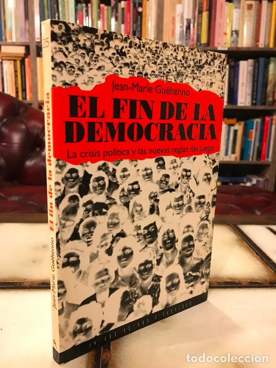 Libros de segunda mano: El fin de la democracia. Jean-Marie Gu&eacute;henno