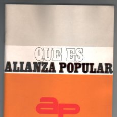 Libros de segunda mano: QUE ES ALIANZA POPULAR. LIBRO POLÍTICO. 56 PAGINAS. AÑO 1977. TRANSICIÓN ESPAÑOLA. IMPECABLE.. Lote 401034434