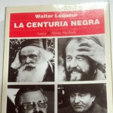 Libros de segunda mano: LA CENTURIA NEGRA WALTER LAQUEUR. Lote 401343994