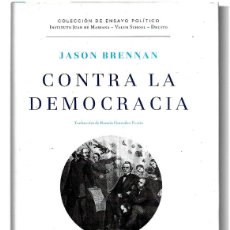 Libros de segunda mano: JASON BRENNAN . CONTRA LA DEMOCRACIA. Lote 401366144
