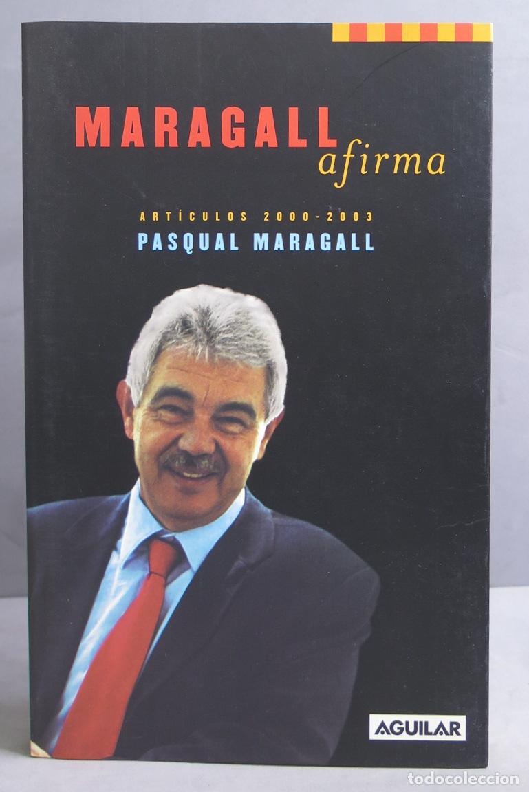 Libros de segunda mano: Maragall afirma. Pasqual Maragall - Foto 1