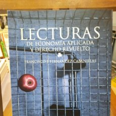 Libros de segunda mano: LECTURAS DE ECONOMÍA APLICADA Y DERECHO REVUELTO - FRANCISCO J. FERNÁNDEZ CABANILLAS (POLÍTICA). Lote 401651999