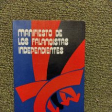 Libri di seconda mano: MANIFIESTO DE LOS FALANGISTAS INDEPENDIENTES, QUEREMOS TRANSFORMAR ESPAÑA