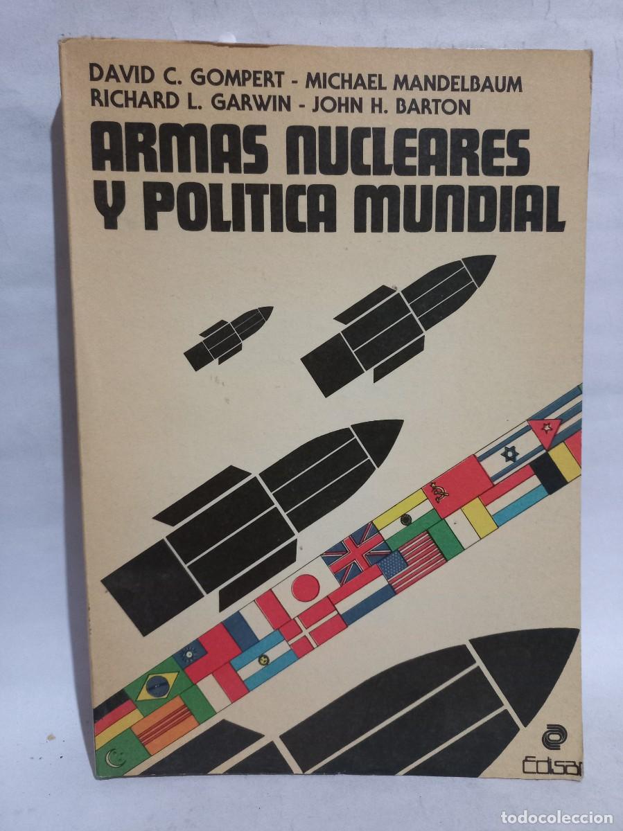 Libri di seconda mano: David C. Gompert, Michael Mandelbaum, Richard L. ....... - Armas Nucleares y Pol&iacute;tica Mundial - 1979