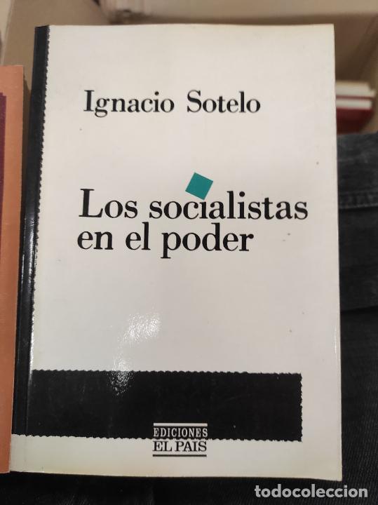 Libros de segunda mano: Los socialistas en el poder.- Sotelo, Ignacio - Foto 1