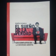 Libros de segunda mano: LIBRO EL SUEÑO DE LA VERDAD - RAMON COTARELO. Lote 402642994