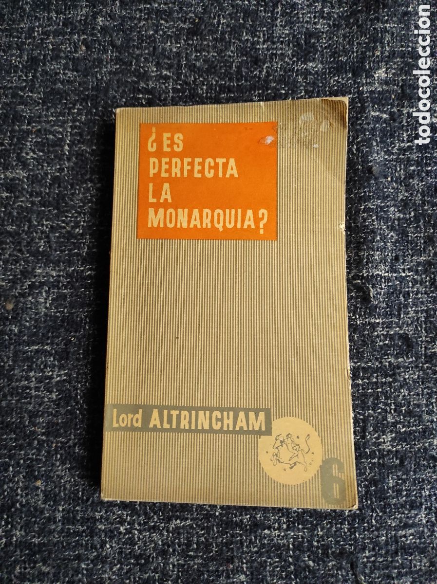 Libri di seconda mano: &iquest;ES PERFECTA LA MONARQUIA? / Lord Altrincham - MADRID 1959