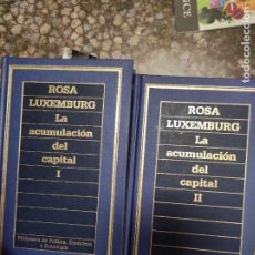 Libros de segunda mano: LA ACUMULACIÓN DEL CAPITAL I-II. ROSA LUXEMBURG. DOS TOMOS TAPA DURA. Lote 403366799