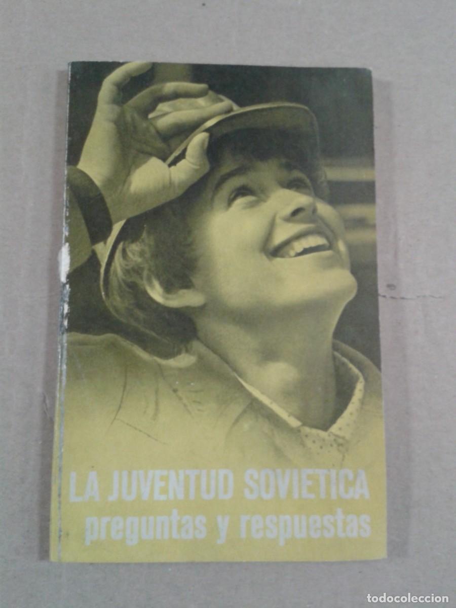 Libri di seconda mano: LA JUVENTUD SOVIETICA. PREGUNTAS Y RESPUESTAS. VV.AA.