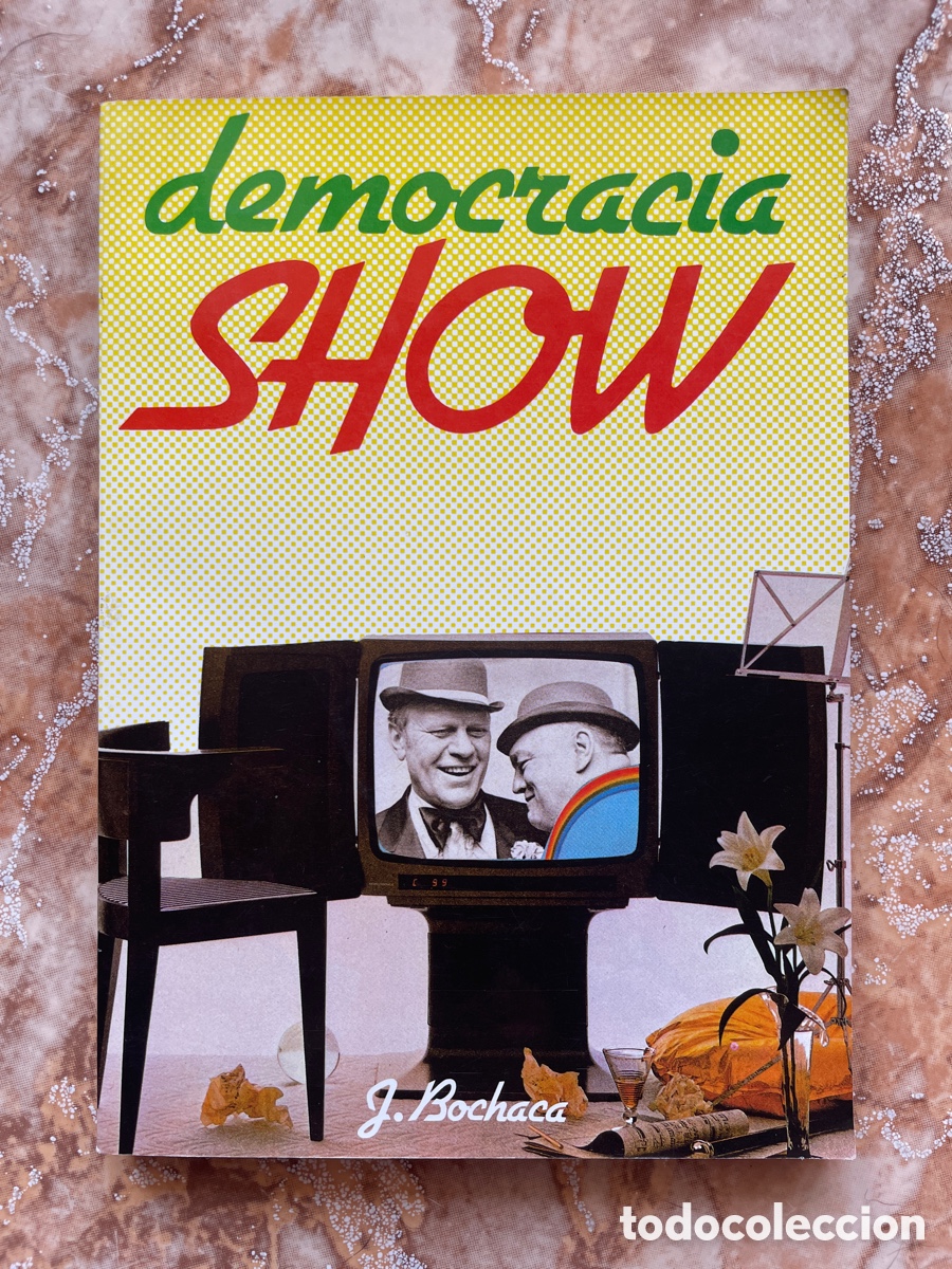 Libros de segunda mano: Democracia show, de Joaqu&iacute;n Bochaca. (CEDADE) - Foto 1