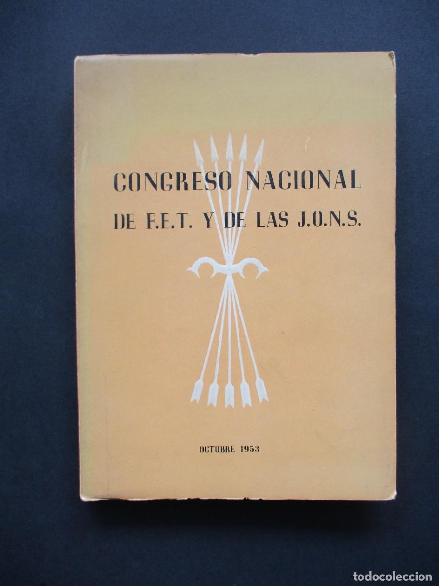 Libri di seconda mano: Congreso Nacional de F.E.T. y de las J.O.N.S. + Saluda, octubre 1953