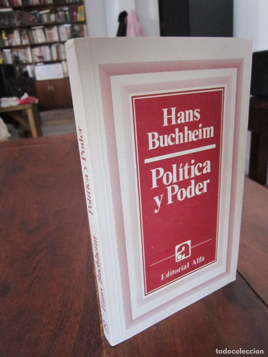Libros de segunda mano: POL&Iacute;TICA Y PODER. Hans Buchheim. Editorial Alfa 1985 - Foto 1