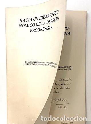 Gebrauchte B&uuml;cher: Hacia un ideario econ&oacute;mico de la derecha progresista (Con aut&oacute;grafo, G. Piera) Edita Alianza Popular