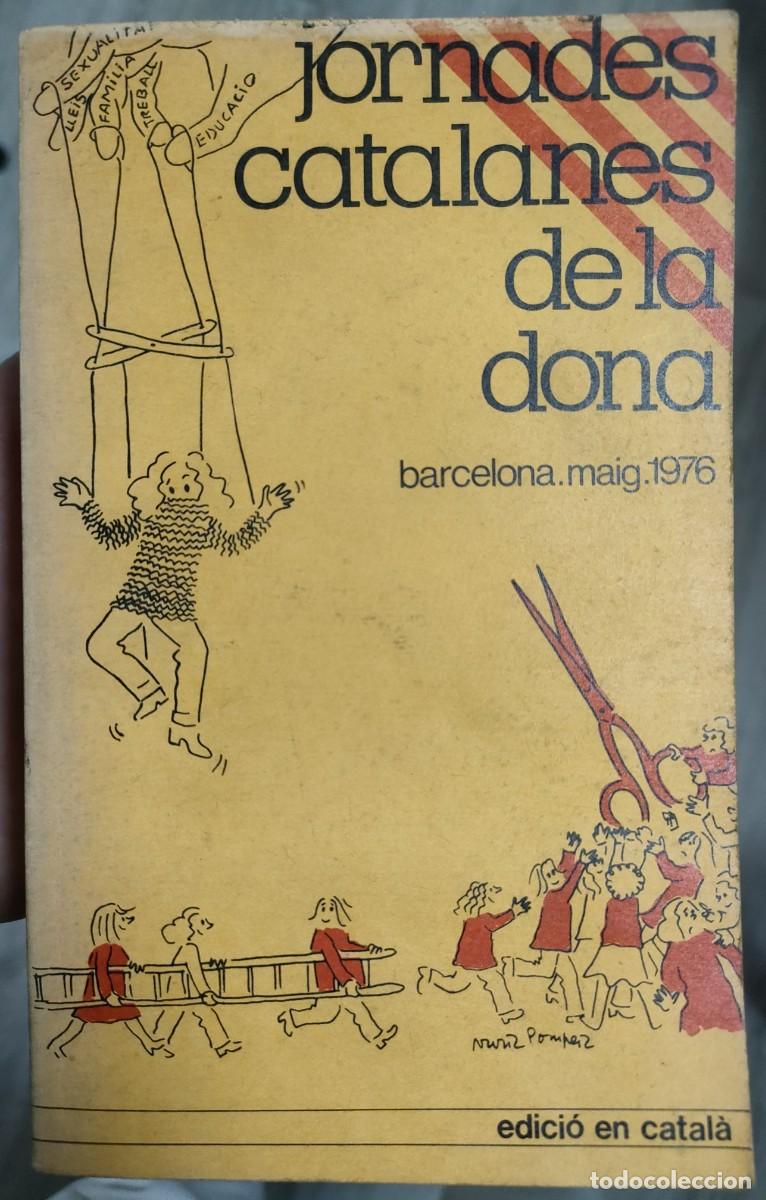 Libros de segunda mano: JORNADES CATALANES DE LA DONA. 1976