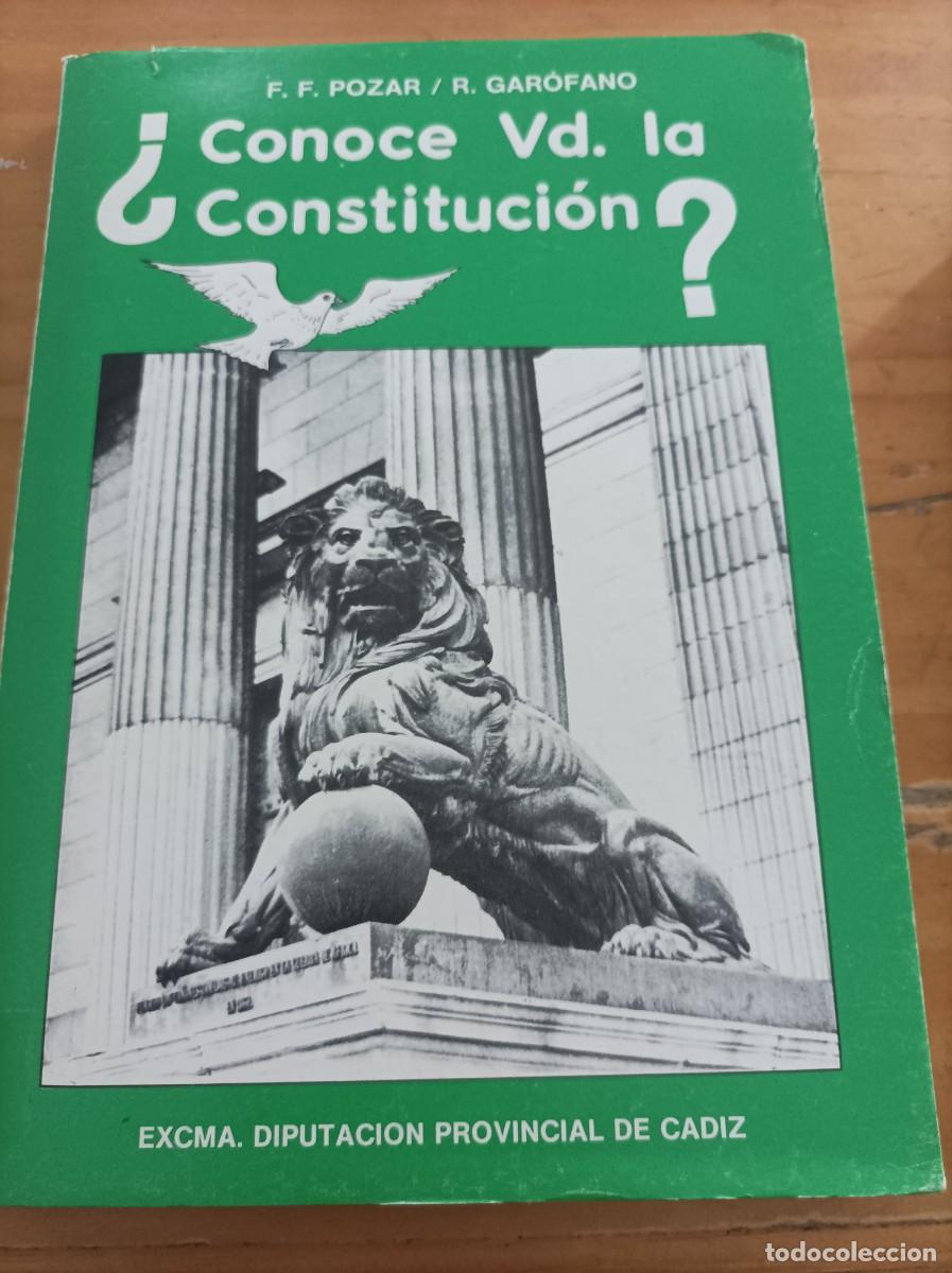 Second hand books: CONOCE UD. LA CONSTITUCI&Oacute;N,F.F.PIZAR,R.GAROFANO, DIPUTACI&Oacute;N DE CADIZ,1982,179 PAG.
