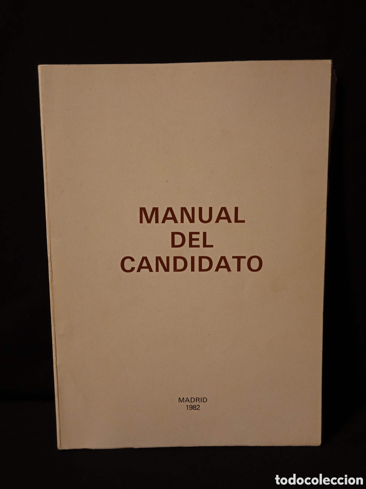 Libri di seconda mano: MANUAL DEL CANDIDATO ALIANZA POPULAR 1982 #7830