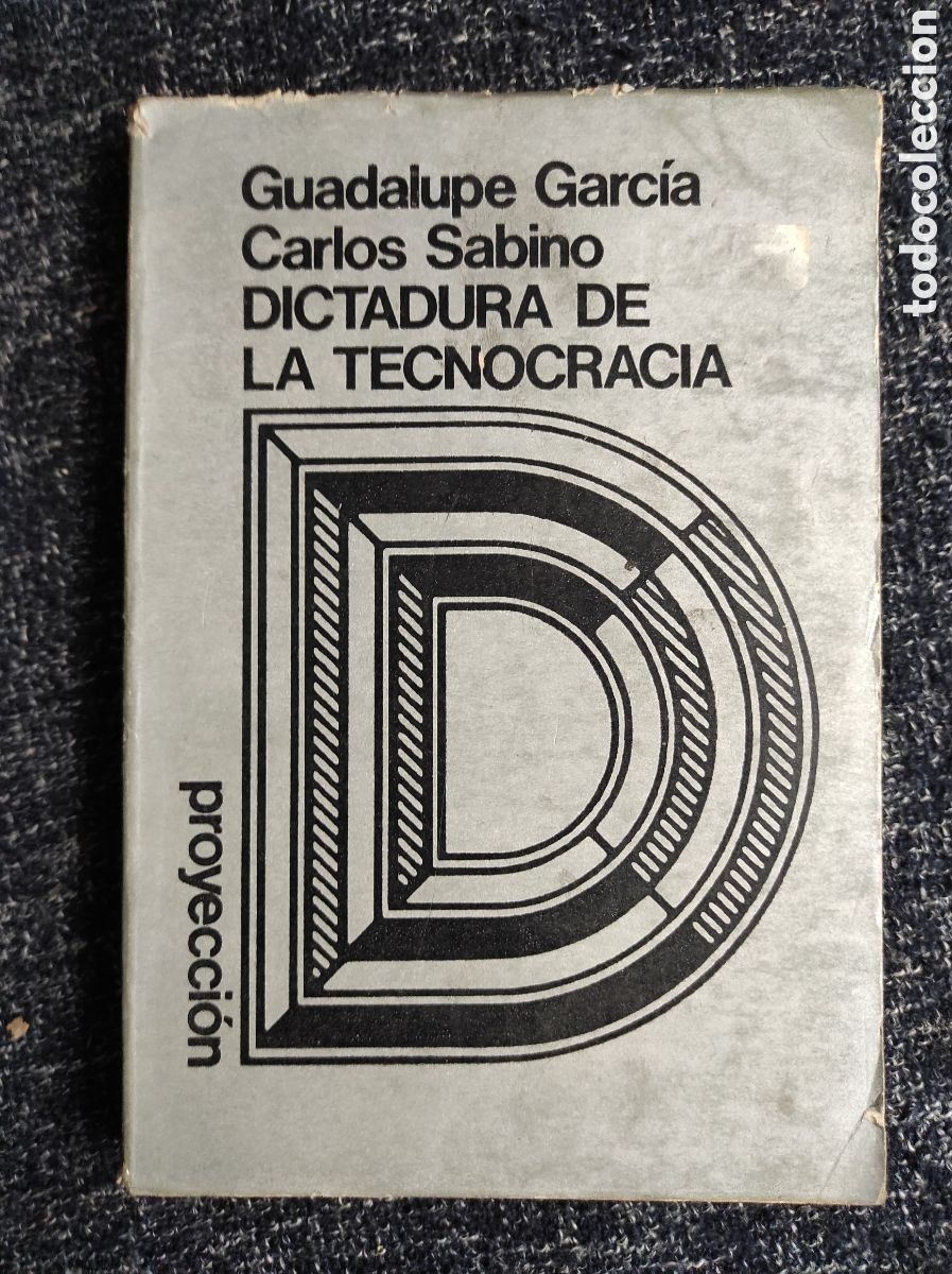 Gebrauchte B&uuml;cher: DICTADURA DE LA TECNOCRACIA / Guadalupe Garc&iacute;a/Carlos Sabino