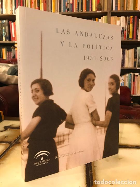Libri di seconda mano: Las andaluzas y la pol&iacute;tica 1931-2006