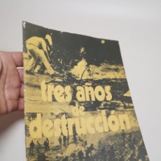Libros de segunda mano: TRES AÑOS DE DESTRUCCIÓN. EL NUEVO AMANECER (MATURANA, MARCELO) CHILE 1973