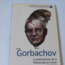 Libros de segunda mano: GORBACHOV LAS VOCES DE LA DEMOCRACIA ASI HABLAN LOS GRANDES POLITICOS Nº19 BIBLIOTECA EL MUNDO 2