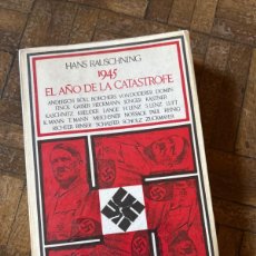 Libros de segunda mano: 1945. EL AÑO DE LA CATÁSTROFE - HANS RAUSCHNING
