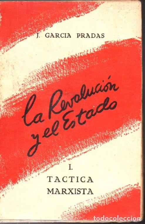 Second hand books: GARC&Iacute;A PRADAS : LA REVOLUCI&Oacute;N Y EL ESTADO (SOLIDARIDAD OBRERA, PARIS, 1947) INTONSO