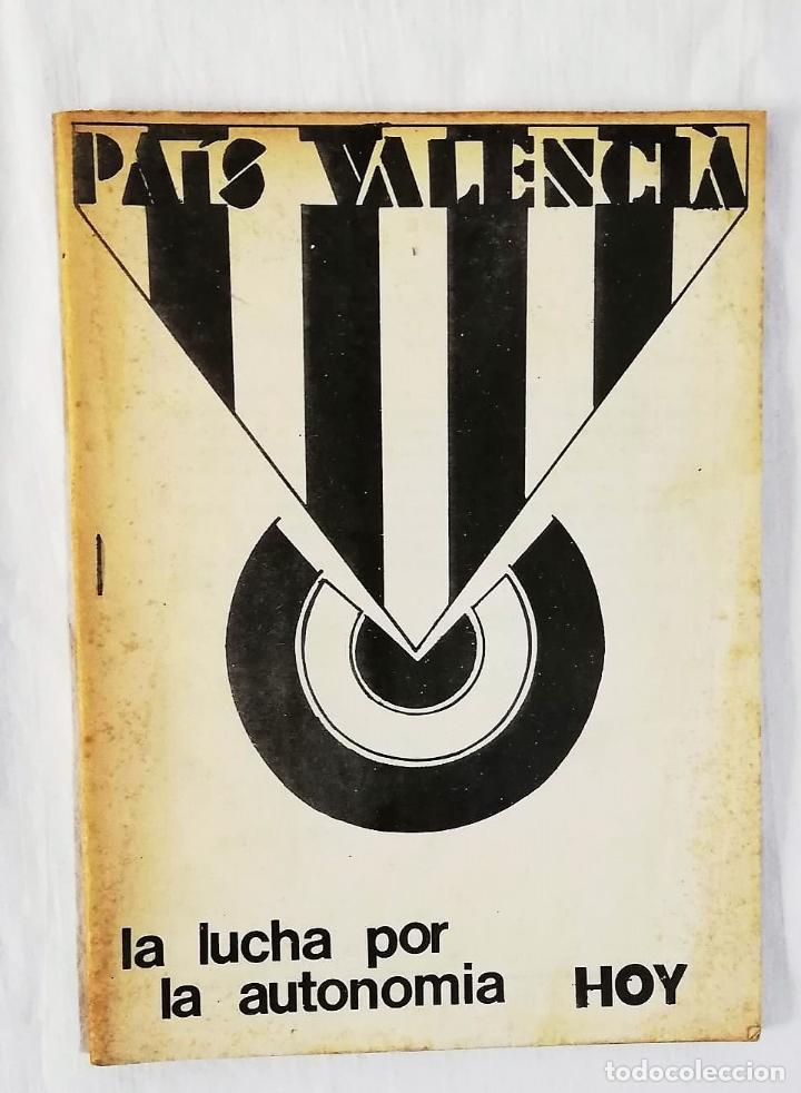 Libri di seconda mano: PA&Iacute;S VALENCI&Agrave; LA LUCHA POR LA AUTONOM&Iacute;A HOY