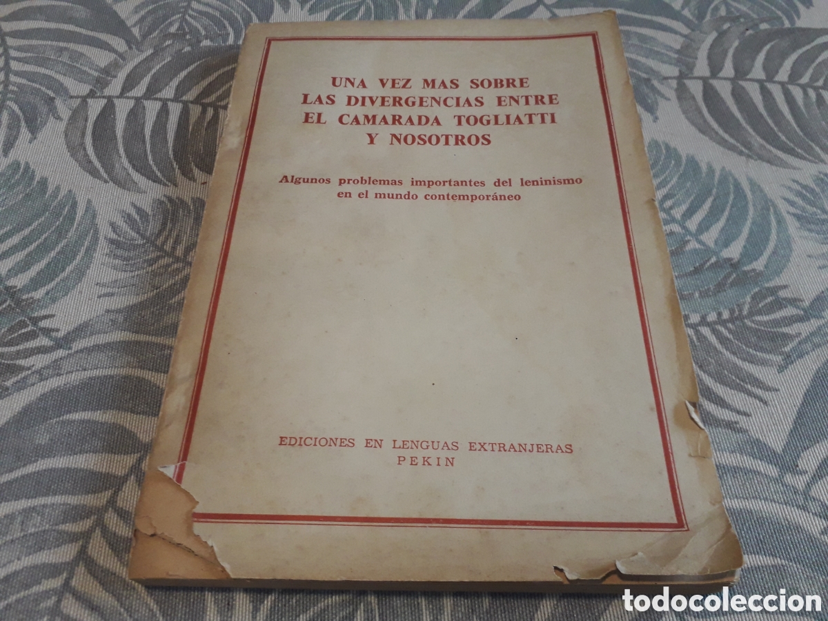 Libros de segunda mano: UNA VEZ MAS SOBRE LAS DIVERGENCIAS ENTRE EL CAMARADA TOGLIATTI Y NOSOTROS,