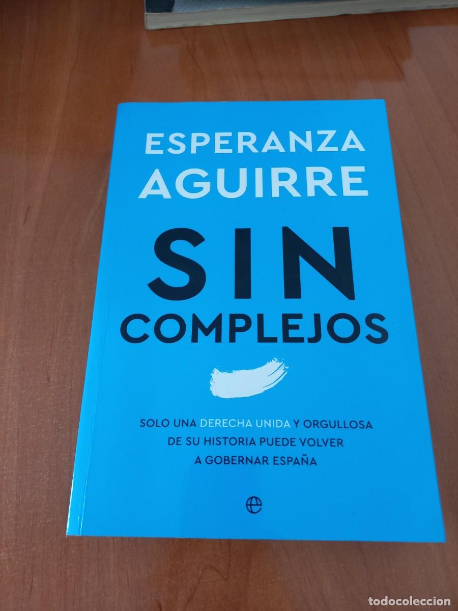 Libros de segunda mano: SIN COMPLEJOS - AGUIRRE, ESPERANZA - Foto 1